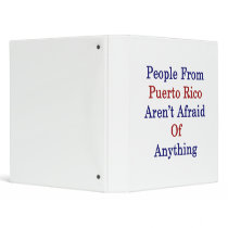 People From Puerto Rico Aren't Afraid Of Anything Vinyl Binder