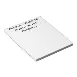 People I Want to Punch in the Throat Notepad