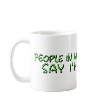 People in White Lab Coats Say I'm Special Coffee Mug