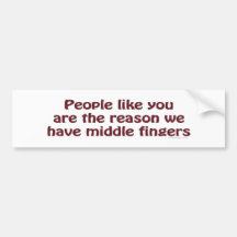 People Like You Fingers Bumpersticker Bumper Stickers