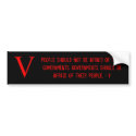 People should not be afraid of their governm... bumper stickers by BladeOfAnduril People should not be afraid of their governm... bumper stickers