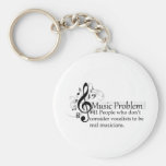 People who don’t consider vocalists... keychains