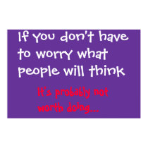 People will think? posters