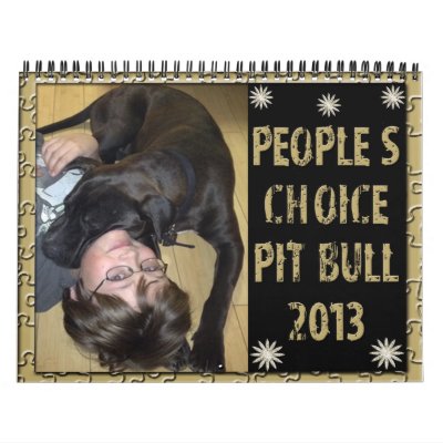 Peoples Choice Pit Bull Calendar 2013