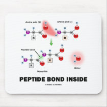 Peptide Bond Inside (Chemistry Atttude) Mousepad