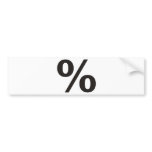 % Percent Products &amp; Designs! Bumper Stickers