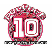 PERFECT 10... t-shirts by dudeXtreme PERFECT 10... t-shirts