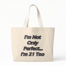 Perfect 21 Year Old Tote Bags