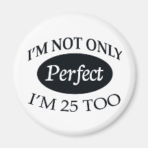 Perfect 25 refrigerator magnet