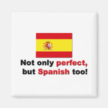 Perfect and Spanish Magnet