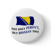 Perfect Bosnian Pin