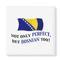Perfect Bosnian Magnets