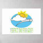 Perfect Day For Golf Poster