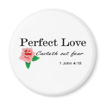 Perfect love casteth out fear fridge magnets