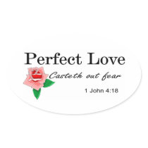 Perfect love casteth out fear oval stickers