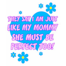 Perfect Mommy t-shirts