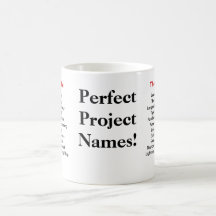 Perfect Project Names - To Suit All Budgets! Mug