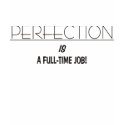 Perfection t-shirts by nemos1271 Perfection t-shirts