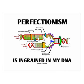 perfectionism_is_ingrained_in_my_dna_gen