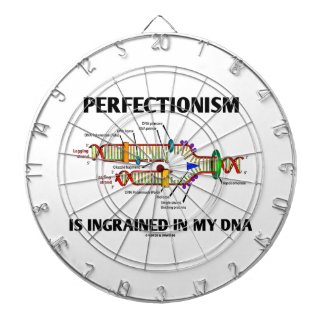 Perfectionism Is Ingrained In My DNA (Humor) Dartboard With Darts