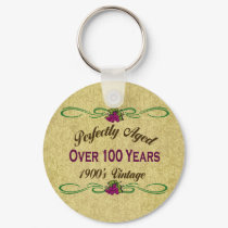 Perfectly Aged Over 100 Years keychains by BirthdayObsessions Perfectly Aged Over 100 Years keychains