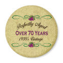 Perfectly Aged Over 70 Years magnets by BirthdayObsessions Perfectly Aged Over 70 Years magnets