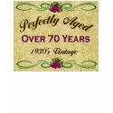 Perfectly Aged Over 70 Years t-shirts by BirthdayObsessions Perfectly Aged Over 70 Years t-shirts