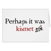 Perhaps it was kismet cards by lilminx13 Perhaps it was kismet cards