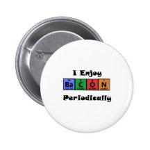 Periodic Table Bacon Science Chemistry Funny Pinback Button