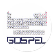 Periodic Table = Gospel stickers by GodlessGifts Periodic Table = Gospel stickers