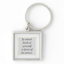 Permission to smile at yourself keychains