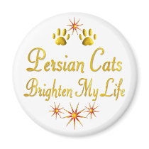 Persian Cats Brighten My Life Fridge Magnets