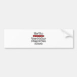 Persian...Mother Warned You About Bumper Stickers