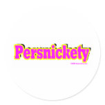 Persnickety stickers