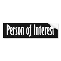 Person of Interest - Funny Stuff Bumper Stickers
