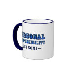 Personal Responsibility - Get Some mugs