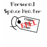 Personal Space Heater t-shirts