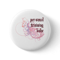 Personal Training Babe Pinback Buttons