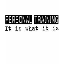 Personal Training It Is t-shirts by busybrain Personal Training It Is t-shirts