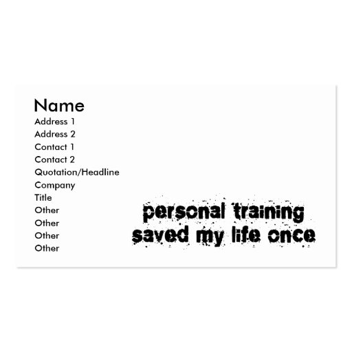 Personal Training Saved My Life Once Business Card (front side)