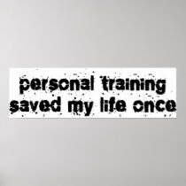 Personal Training Saved My Life Once Print