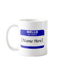 Personalizable Hello My Name Is... (Blue) mugs