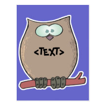 Personalize an Owl, <TEXT> Postcard