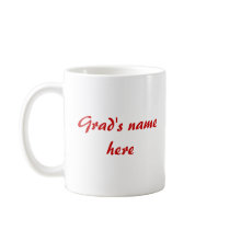 PERSONALIZE CLASS OF 09 GRAD mugs