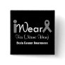 Personalize Grey Ribbon Brain Cancer Buttons