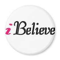 Personalize I BELIEVE magnets by WEmustBELIEVE Personalize I BELIEVE magnets