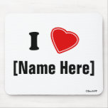 Personalize I Love Mousepad