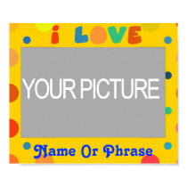 Personalize - I Love posters