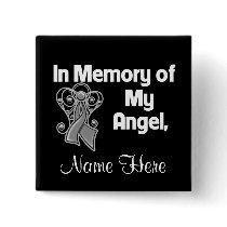 Personalize In Memory of My Angel Brain Cancer Pinback Buttons