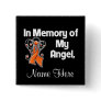 Personalize In Memory of My Angel Leukemia Pinback Button